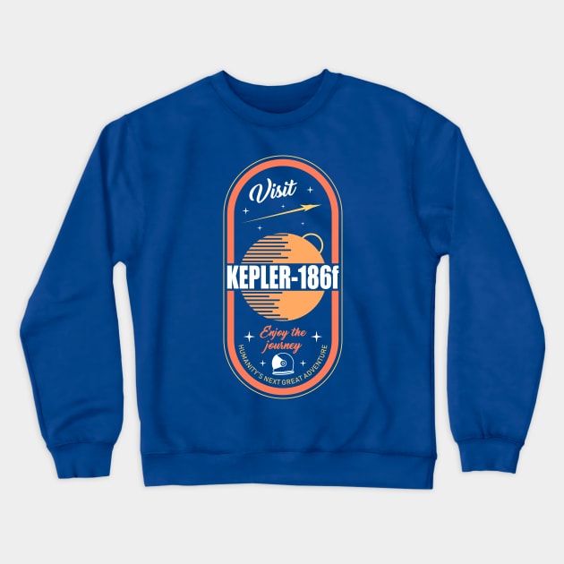 Visit Kepler 186f Crewneck Sweatshirt by Sachpica